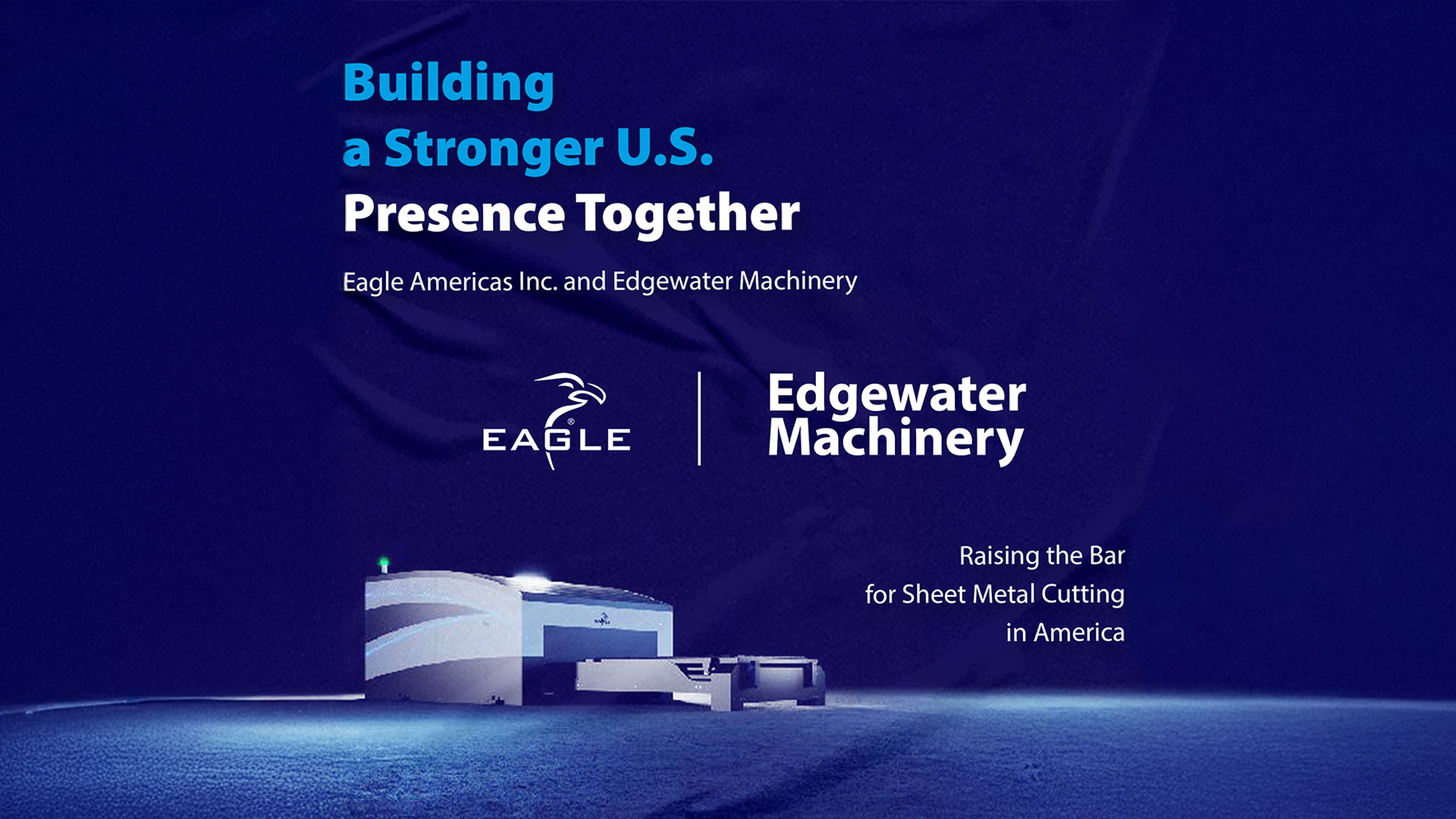 Eagle Americas Corp. Appoints Edgewater Machinery as Agent for Mid-Atlantic Region