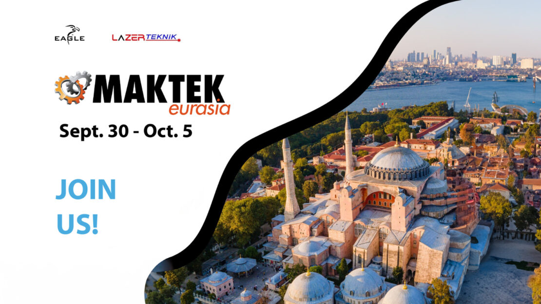 Eagle Lasers to Showcase its Fiber Laser Cutting Technology at MAKTEK Eurasia 2024